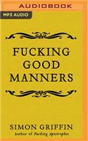 Fucking Good Manners