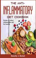 The Anti-Inflammatory Diet Cookbook