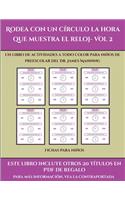 Fichas para niños (Rodea con un círculo la hora que muestra el reloj- Vol 2): Este libro contiene 30 fichas con actividades a todo color para niños de 5 a 6 años(41 Fichas Para Niños)