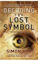 Decoding the Lost Symbol: Unravelling the Secrets Behind Dan Brown's International Bestseller: The Unauthorised Guide