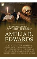 Collected Supernatural and Weird Fiction of Amelia B. Edwards