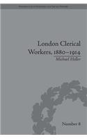 London Clerical Workers, 1880–1914