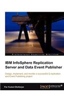 IBM Infosphere Replication Server and Data Event Publisher