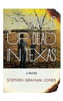 Growing Up Dead in Texas