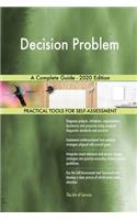 Decision Problem A Complete Guide - 2020 Edition