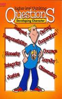 Higher Level Thinking Questions: Developing Character