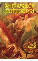 Shipwreck Potpourri