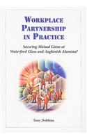 Workplace Partnership in Practice