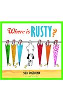 Where is Rusty?