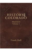 History of the State of Colorado - Vol. I