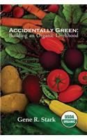 Accidentally Green