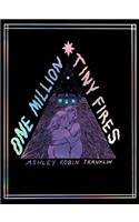 One Million Tiny Fires