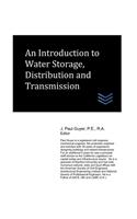 Introduction to Water Storage, Distribution and Transmission