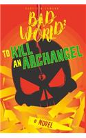 To Kill an Archangel