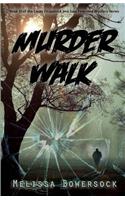 Murder Walk