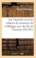 Rapport Sur l'Australie Et Sur Les Relations Éventuelles de Commerce