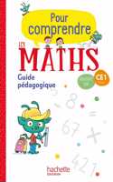 Pour comprendre les maths CE1 cycle 2 - Guide pedagogique - Ed. 2018