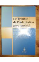 Le Trouble de L'Adaptation Avec Anxiete