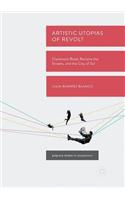 Artistic Utopias of Revolt