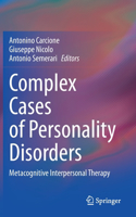 Complex Cases of Personality Disorders