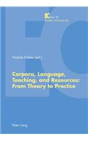 Corpora, Language, Teaching, and Resources: From Theory to Practice: (12 Etudes contrastives / Contrastive Studies)