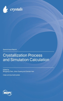 Crystallization Process and Simulation Calculation