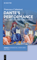 Dante’s Performance: Music, Dance, and Drama in the “Commedia”(116 Mimesis)