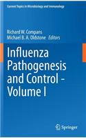 Influenza Pathogenesis and Control - Volume I