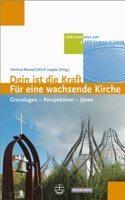 Dein Ist Die Kraft - Fur Eine Wachsende Kirche