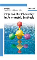 Organosulfur Chemistry in Asymmetric Synthesis