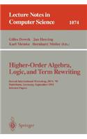 Higher-Order Algebra, Logic, and Term Rewriting