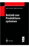 Produktion Und Management 4: Betrieb Von Produktionssystemen