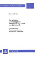 Die Politische Und Ideologische Vereinnahmung Joseph Von Eichendorffs