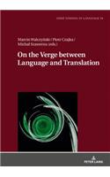 On the Verge Between Language and Translation