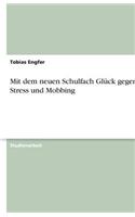 Mit dem neuen Schulfach Glück gegen Stress und Mobbing