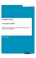 Die Qual der Wahl: Schriftliche Ausarbeitung zu einem Referat über "Das System der Dinge" von Jean Baudrillard