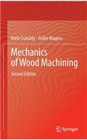Mechanics of Wood Machining