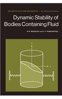 Dynamic Stability of Bodies Containing Fluid