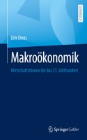 Makroökonomik: Wirtschaftstheorie für das 21. Jahrhundert