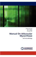 Manual On Arbuscular Mycorrhizae