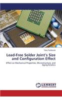 Lead-Free Solder Joint's Size and Configuration Effect