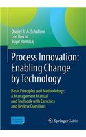 Process Innovation: Enabling Change by Technology