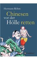 Chinesen vor der Hölle retten