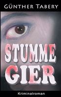 Stumme Gier