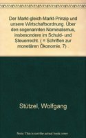 Das Mark-Gleich-Mark-Prinzip Und Unsere Wirtschaftsordnung