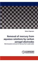 Removal of Mercury from Aqueous Solutions by Carbon Aerogel Electrodes
