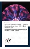 Elaboration de Diamant CVD Par Plasma Micro-Onde Ch4-H2 En Mode Pulsé