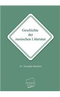 Geschichte Der Russischen Litteratur