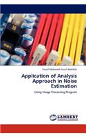 Application of Analysis Approach in Noise Estimation