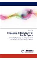 Engaging Interactivity in Public Space